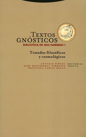 Textos Gnósticos Tratados Filosóficos y Cosmológicos  - Antonio Piñero