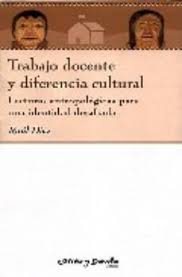 Trabajo docente y diferencia cultural - Raúl Díaz