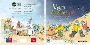 Viaje al sur real las aventuras de Ema, Mateo y Roque por el Chile patrimonial - David Urtubia