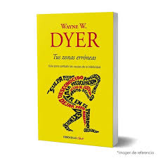 Tus zonas erróneas - Wayne W. Dyer